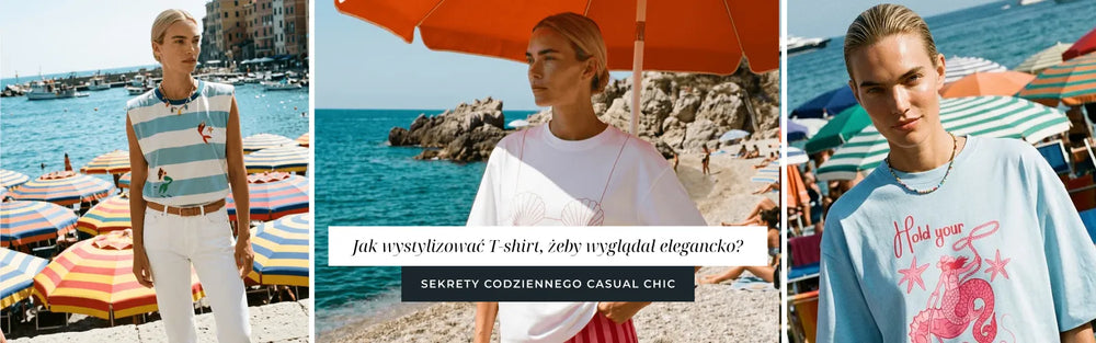 Jak wystylizować basic T-shirt, żeby wyglądał elegancko? Sekrety codziennego casual chic