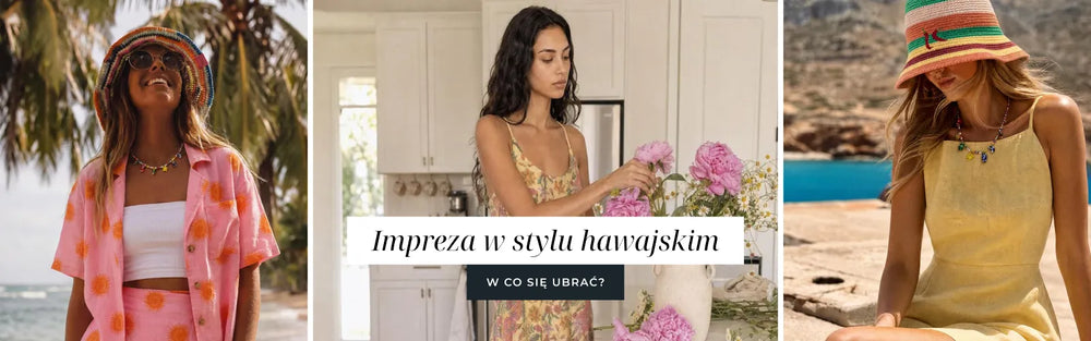 Impreza w stylu hawajskim - w co się ubrać?